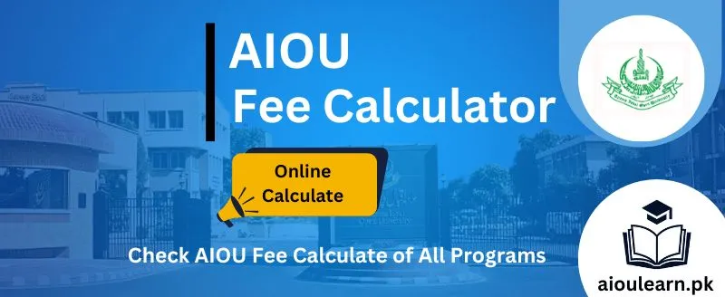 AIOU Fee Calculator 2024 |  online calculation