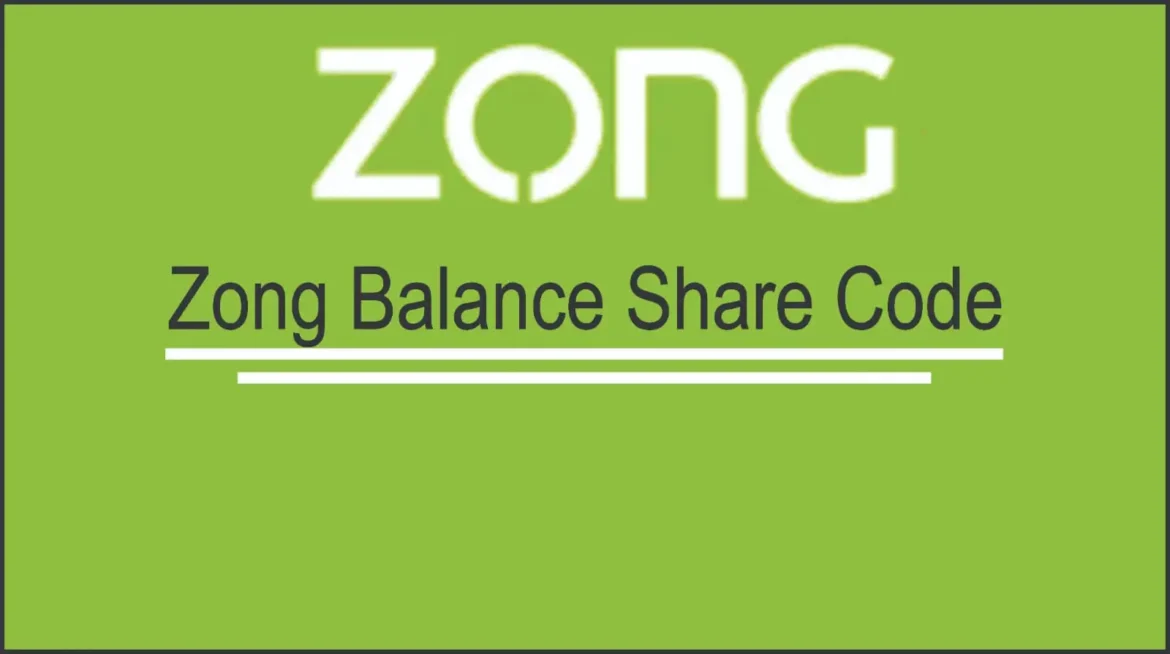 zong balance share code how to transfer zong balance