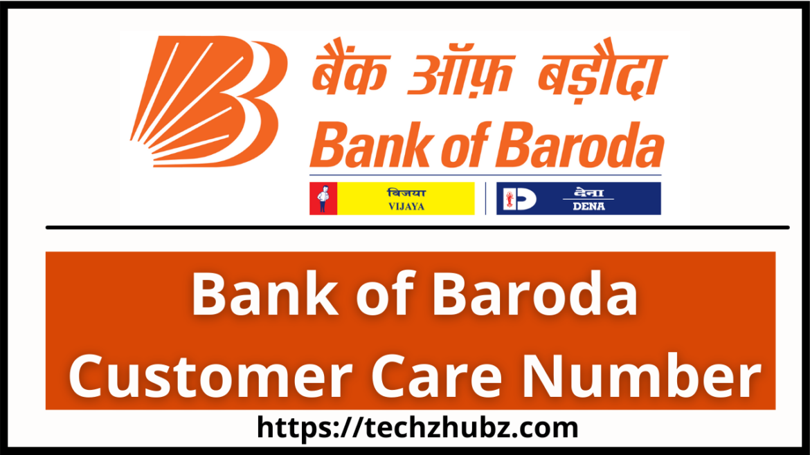 Bank of Baroda Customer Care Number For Assistance
