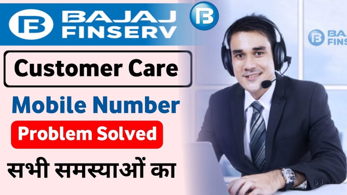 Bajaj Finserv Customer Care Number For Assistance