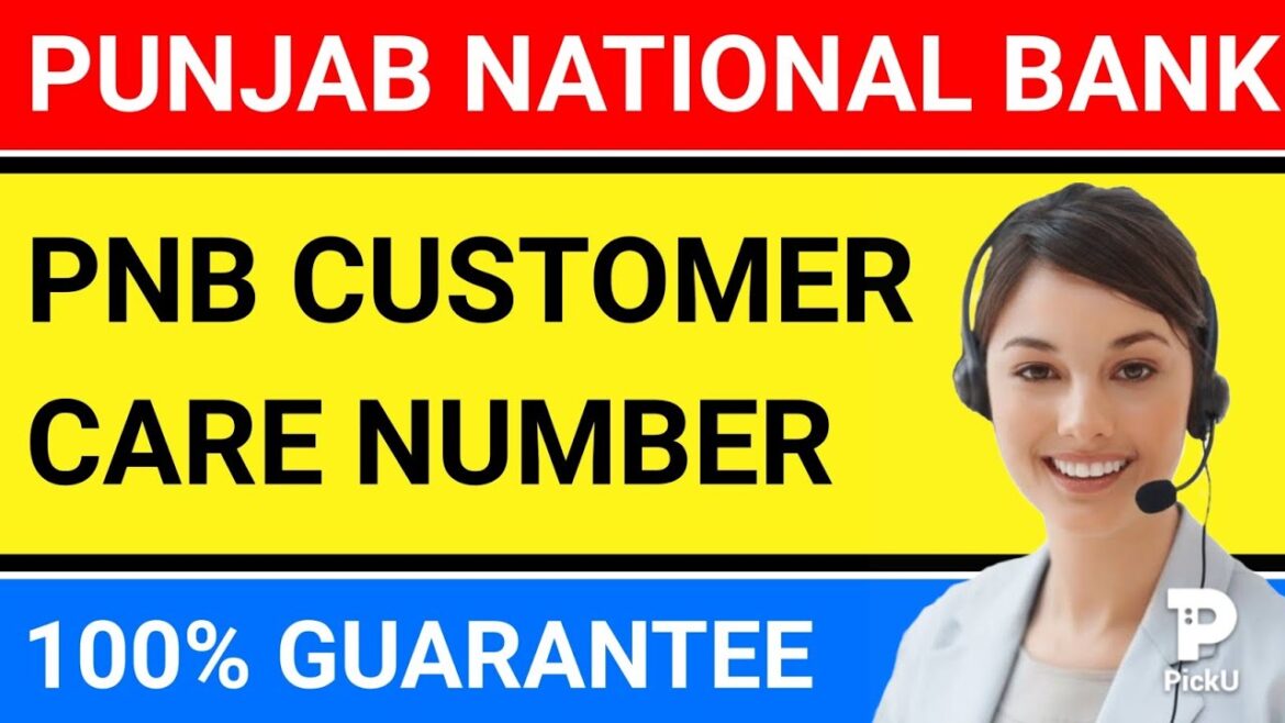 Finding the Right PNB Customer Care Number for All Your Banking Needs
