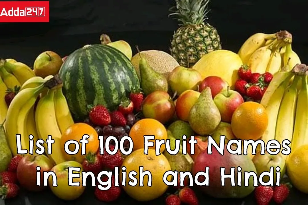 100 Fruits Name in Hindi and English 2024 (With Benefits)